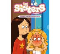 Christophe Cazenove – Les Sisters – La Série TV – Tome 97 : Poussée de nadonaissance – Poche