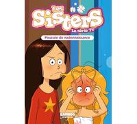 Les Sisters - La Série TV - Poche - tome 97: Poussée de nadonaissance