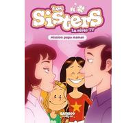 Les Sisters - La Série Tv Tome 65 - Mission Papa Maman