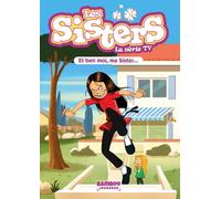 Christophe Cazenove – Les Sisters - La Série TV – Tome 91 : Et ben moi, ma Sister... – Poche
