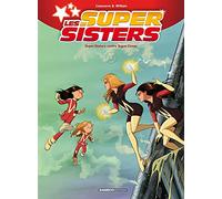 Les Sisters : Les Supersisters - tome 02: Super Sisters contre Super Clones