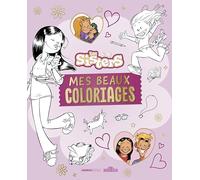 Les Sisters - Mes beaux coloriages - Dès 8 ans