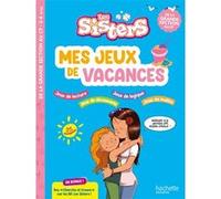 Les Sisters - Mes jeux de vacances 2025 - De la Grande Section au CP