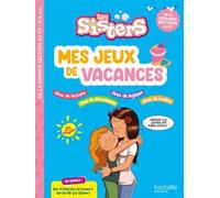 Les Sisters - Mes jeux de vacances 2026 - De la Grande Section au CP - Brielle Danjoluipan - Hachette Education - broché - Scolaire / Universitaire