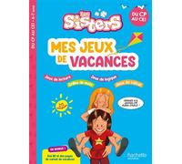 Les Sisters - Mes jeux de vacances 2026 - Du CP au CE1 - Clara Morena-Beuken - Hachette Education - broché - Scolaire / Universitaire