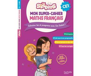 Les Sisters Mon super-cahier de maths et français CE1 - Léopaul Amcar - Hachette Education - broché - Scolaire / Universitaire