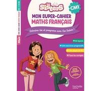 Natacha Boubault – Les Sisters : Mon super-cahier de maths et français CM1 – broché