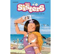 Les Sisters - tome 07 Mon coup d'soleil, c'est toi ! - Christophe Cazenove - Bamboo Eds - cartonné - Bande dessinée jeunesse