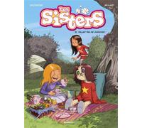 Les Sisters - tome 15 Fallait pas me chercher ! - Christophe Cazenove - Bamboo Eds - cartonné - Bande dessinée jeunesse