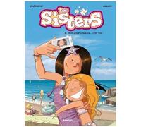 Les Sisters - Tome 7 - Mon Coup D'soleil, C'est Toi !