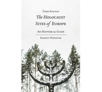 Les sites de l'Holocauste en Europe