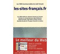 Les-Sites-Francais.Fr. Les 1000 Meilleures Adresses Internet En Francais