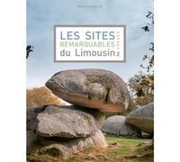 Collectif – Les sites remarquables du Limousin Creuse – Les Ardents Eds – Broché