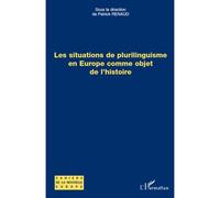 Patrick Renaud – Les situations de plurilinguisme en Europe comme objet de l'histoire – Broché