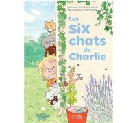 Les Six Chats de Charlie Olivier Dutto (Auteur), Wei Middag (Illustration)