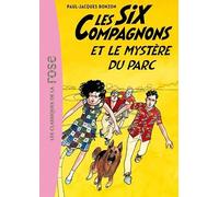 Les Six Compagnons 03 - Les Six Compagnons et le mystère du parc