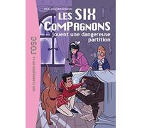 Les Six Compagnons 06 - Les Six Compagnons jouent une dangereuse partition