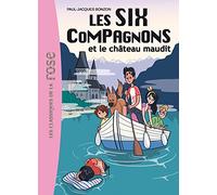Les Six Compagnons 07 - Les Six Compagnons et le château maudit