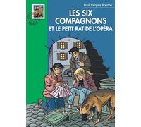 Les Six Compagnons 10 - Les Six Compagnons et le petit rat de l'Opéra