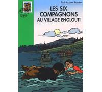Les Six Compagnons Au Village Englouti