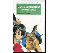Les Six compagnons devant les caméras