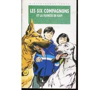 Les Six Compagnons et La Fiancée de Kafi
