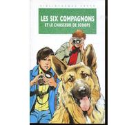 Les six compagnons et le chasseur de scoops: Une nouvelle aventure des personnages créés par Jacques Bonzon