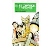 Les six compagnons et l'émetteur pirate