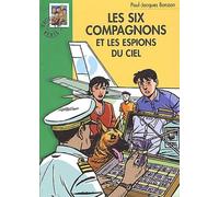 Les Six Compagnons et les Espions du ciel