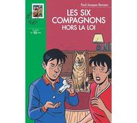 Les Six Compagnons hors-la-loi
