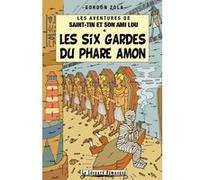 Les six gardes du phare Amon Gordon Zola (Auteur)