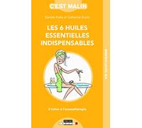 Les six huiles essentielles indispensables, c'est malin