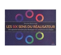 Les Six Sens Du Réalisateur - Une Approche Innovante Pour Développer Vos Compétences De Cinéaste