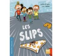 Les slips Julien Artigue (Auteur), Loïc Méhée (Illustration)