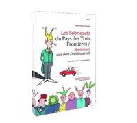 Les sobriquets du pays des Trois Frontières Spottnimm aus dem Dräilännereck Edition bilingue français-allemand - Jean-Marc Becker - Serge Domini Editeur - relié - Beau livre