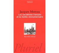 Les socialistes français et le mythe révolutionnaire