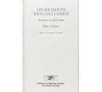 Les socialistes sous l'Occupation - Résistance et collaboration - Marc Sadoun - Presses De Sciences Po - Livre