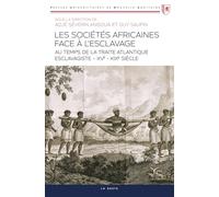 Les sociétés africaines face à l'esclavage