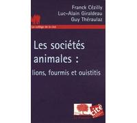 Les sociétés animales : lions, fourmis et ouistitis