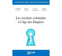Les sociétés coloniales à l'âge des empires - 1850-1960