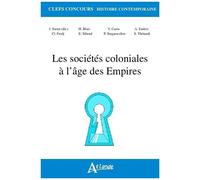 Les Sociétés Coloniales À L'âge Des Empires (1850-1960)
