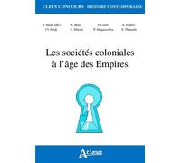 Les sociétés coloniales à l'âge des empires - 1850-1960