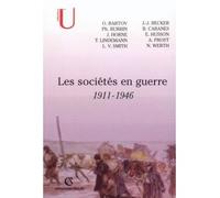 Les sociétés en guerre 1911-1946 - Bruno Cabanes - Armand Colin - broché - Etude