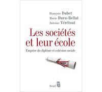 Les Sociétés et leur école: Emprise du diplôme et cohésion sociale
