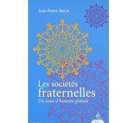 Les sociétés fraternelles - Un essai d'histoire globale