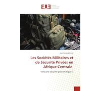 Les Sociétés Militaires et de Sécurité Privées en Afrique Centrale