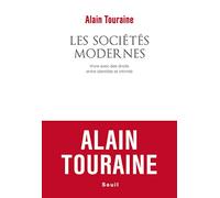 Les Sociétés modernes: Vivre avec des droits, entre identités et intimité