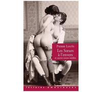 Les Soeurs À L'envers - Et Autres Textes Inédits