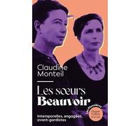 Les Soeurs Beauvoir: Le récit biographique de deux femmes pionnières