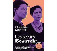 Les Soeurs Beauvoir: Le récit biographique de deux femmes pionnières